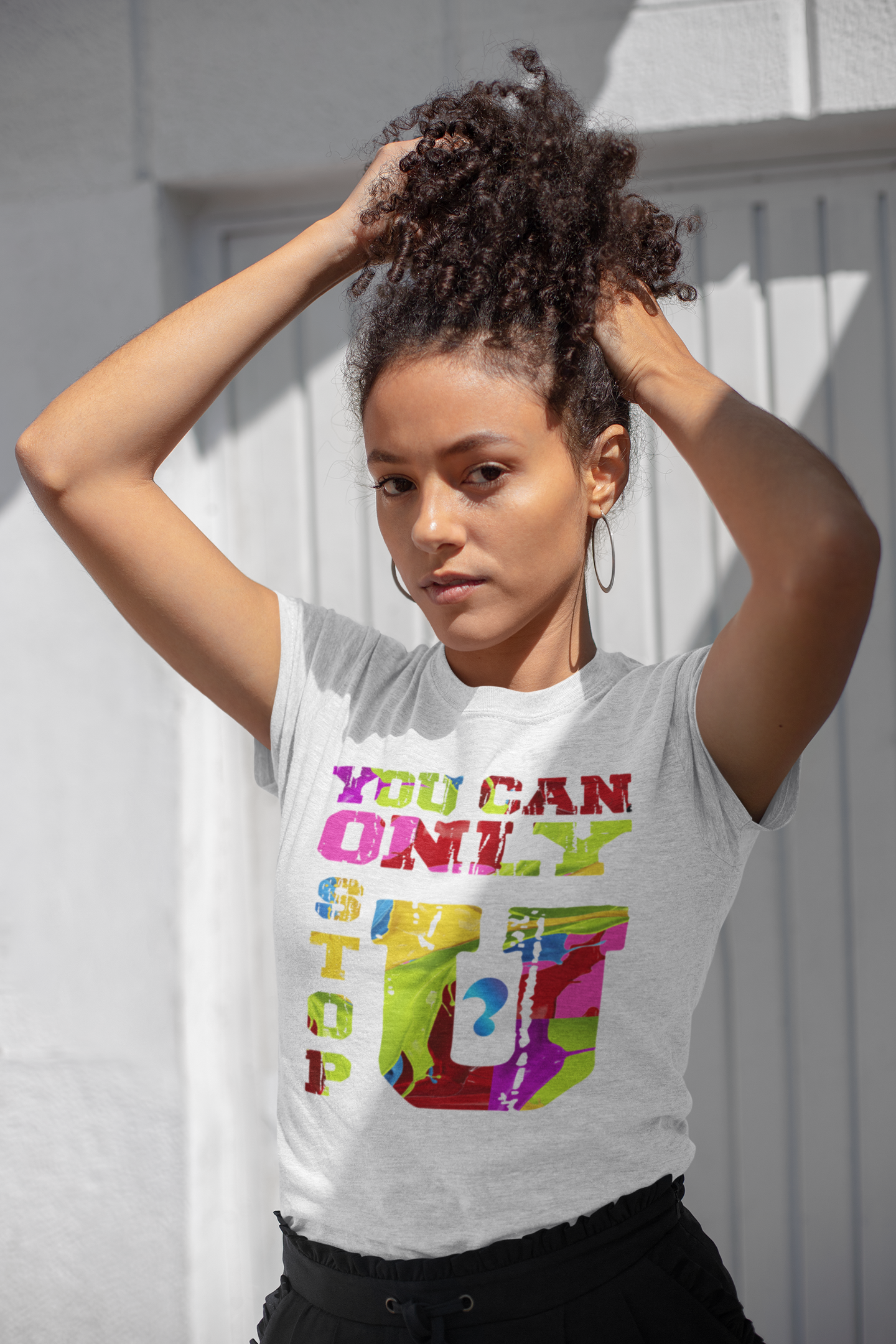 YOU CAN ONLY STOP U